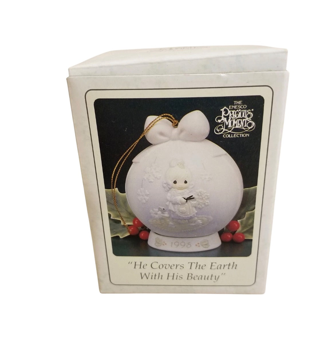He Covers The Earth With His Beauty - 1995 Precious Moment Ball Ornament